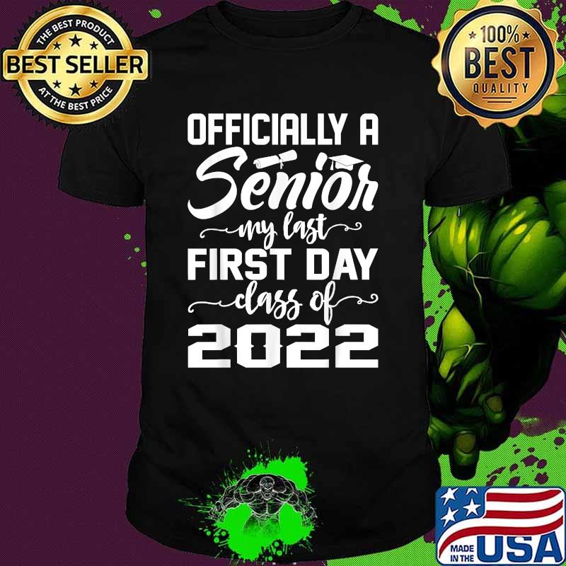 Officially A Senior Class Of 2022 Senior Graduation Supplies T-Shirt
