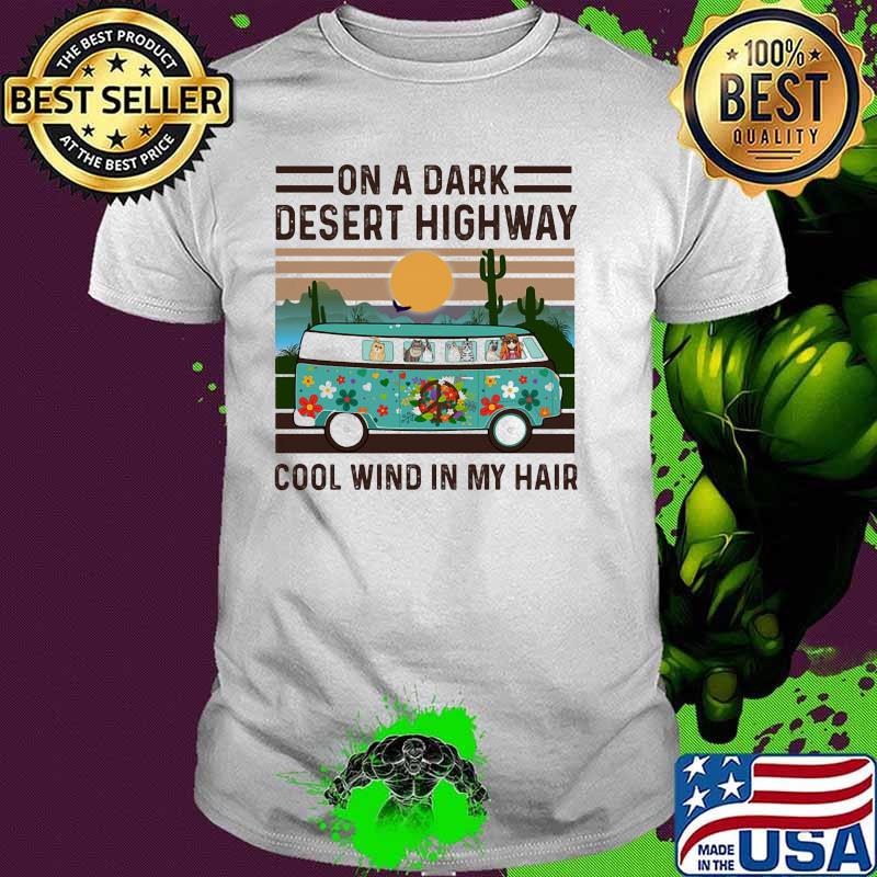 On a dark desert highway cool mind in my hair vintage hippie cats shirt