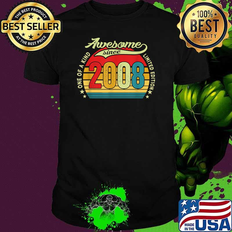 One of a kind awesome since 2008 vintage shirt