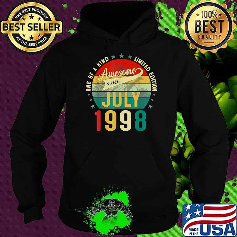 One of a kind limited edition awesome sice july 1998 23th years old vintage Hoodie One of a kind limited edition awesome sice july 1998 23th years old vintage Hoodie