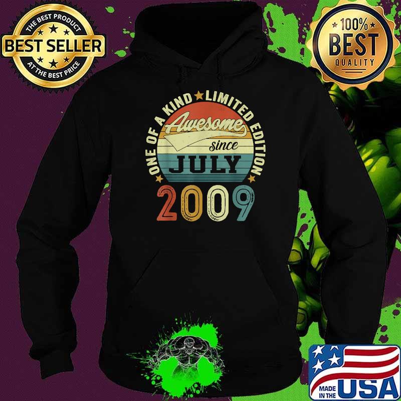 One Of A Kind Limited Edition Awesome Since July 2009 Vintage T-Shirt Hoodie One Of A Kind Limited Edition Awesome Since July 2009 Vintage T-Shirt Hoodie
