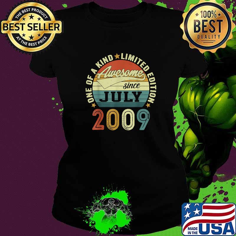 One Of A Kind Limited Edition Awesome Since July 2009 Vintage T-Shirt Ladies tee One Of A Kind Limited Edition Awesome Since July 2009 Vintage T-Shirt Ladies tee