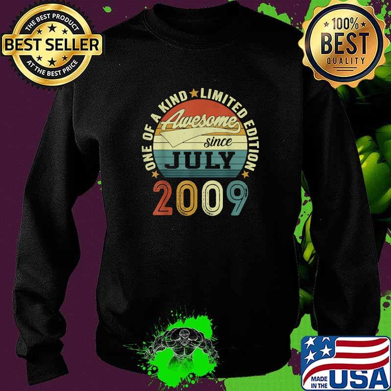 One Of A Kind Limited Edition Awesome Since July 2009 Vintage T-Shirt Sweater One Of A Kind Limited Edition Awesome Since July 2009 Vintage T-Shirt Sweater
