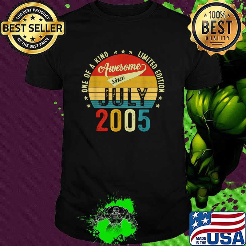 One Of A Kind Litmited Edition Awesome Since July 2005 Vitnage shirt