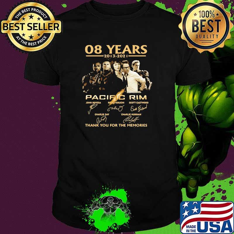 Pacific rim 08 years 2013 2021 thank you for the memories signature shirt