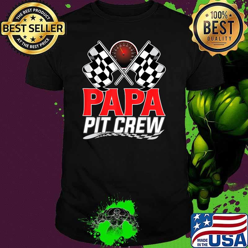 Papa Pit CrewRace Car Racing T-Shirt