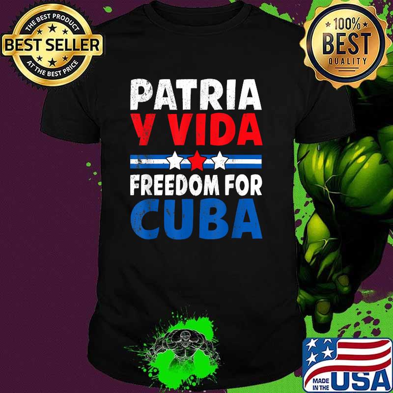 Patria y vida Freedom For Cuba Cuban Flag T-Shirt