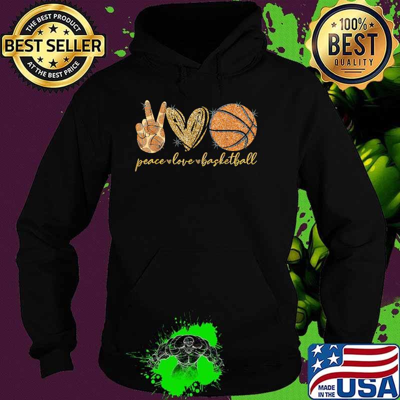 Peace Love Basketball Sports T-Shirt Hoodie Peace Love Basketball Sports T-Shirt Hoodie