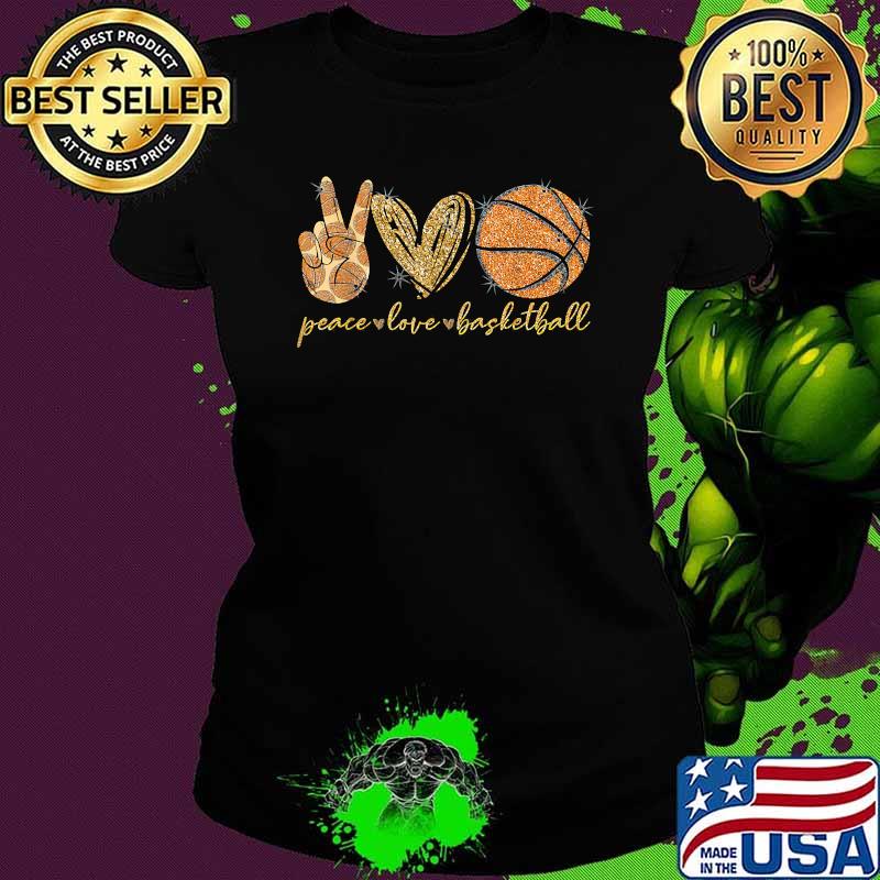 Peace Love Basketball Sports T-Shirt Ladies tee Peace Love Basketball Sports T-Shirt Ladies tee