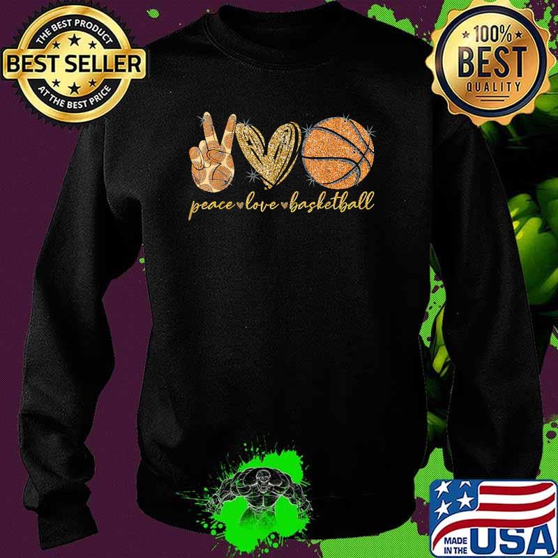 Peace Love Basketball Sports T-Shirt Sweater Peace Love Basketball Sports T-Shirt Sweater