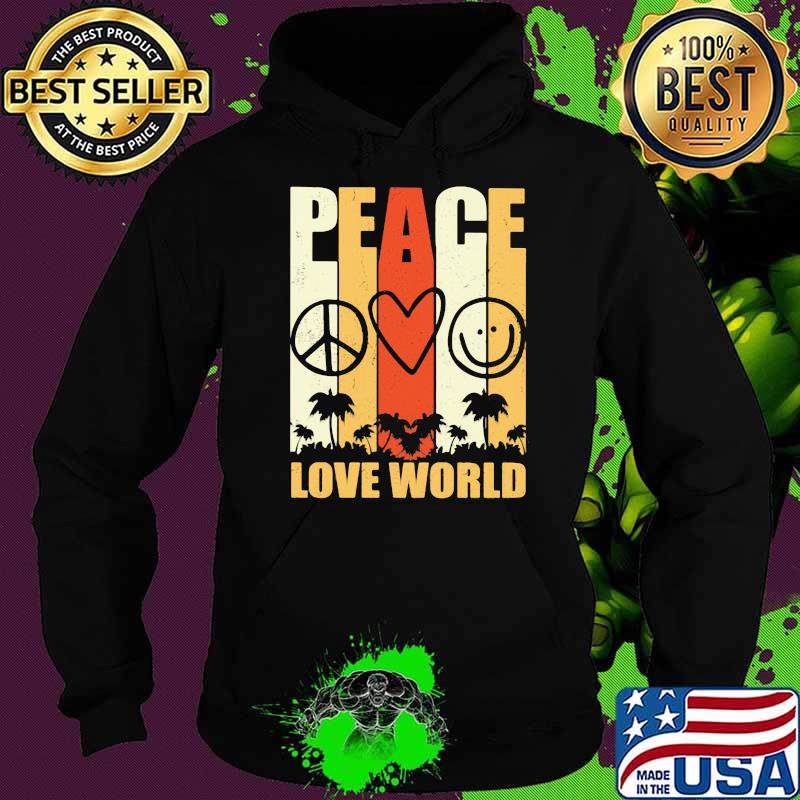 Peace Love World Hippie Shirt Hoodie Peace Love World Hippie Shirt Hoodie