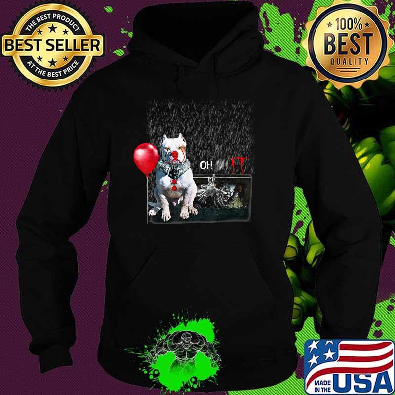 Pit Bull Dog Clown Oh It Rain Balloon Funny Halloween T-Shirt Hoodie Pit Bull Dog Clown Oh It Rain Balloon Funny Halloween T-Shirt Hoodie