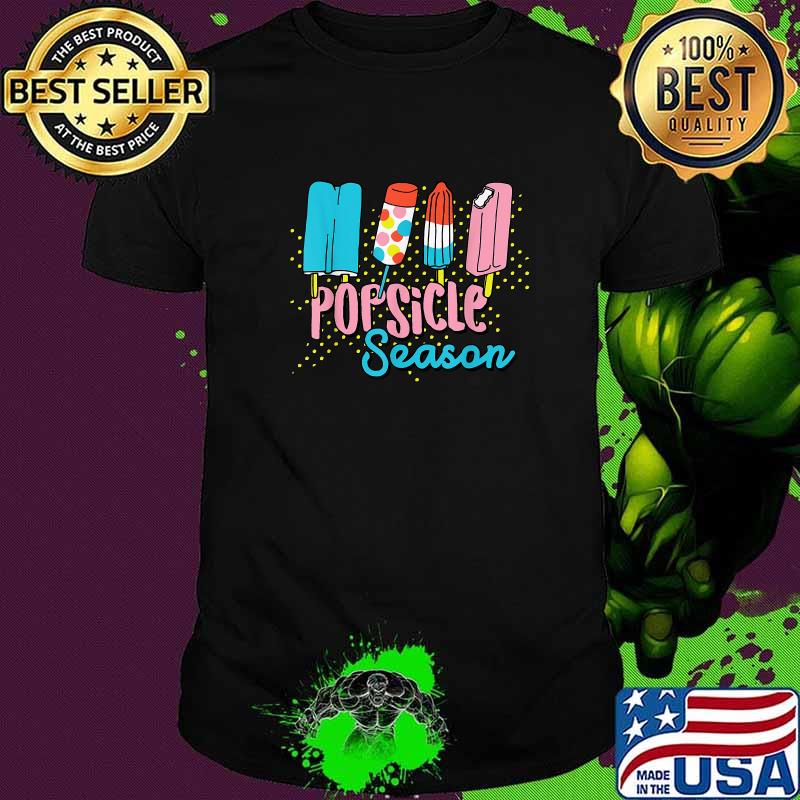 Popsicle Season Funny Ice Cream Retro Popsicle T-Shirt