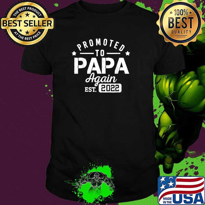 Promoted to papa again est 2022 T-Shirt