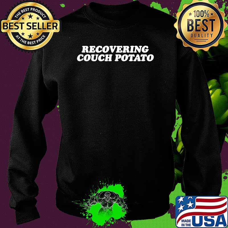 Recovering Couch Potato - Gym Workout T-Shirt Sweater Recovering Couch Potato - Gym Workout T-Shirt Sweater