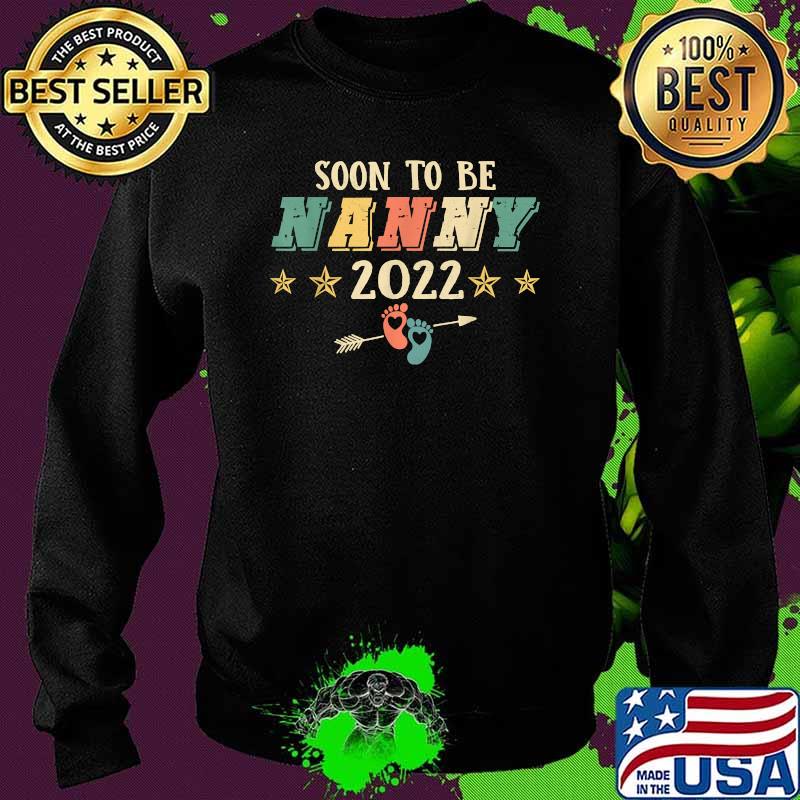 Retro Soon To Be Nanny Est 2022 First Nanny Vintage Shirt Sweater Retro Soon To Be Nanny Est 2022 First Nanny Vintage Shirt Sweater