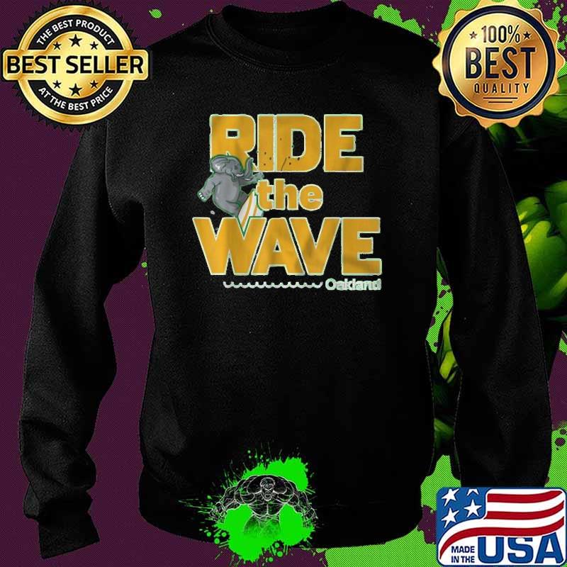 Rides the waves Oakland Shirt Sweater Rides the waves Oakland Shirt Sweater