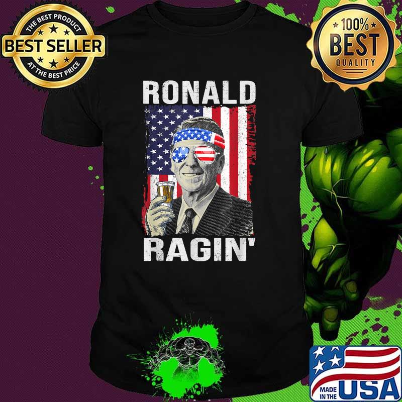 Ronald Ragin' Reagan Funny 4th of July Drinking Team T-Shirt