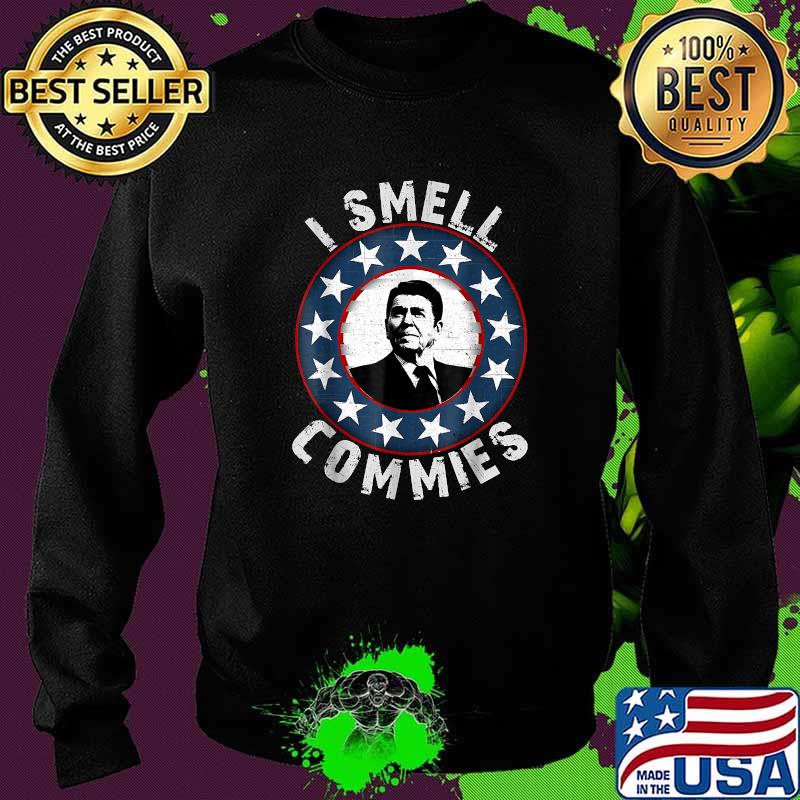 Ronald Reagan I Smell Commies Political Humor T-Shirt Sweater Ronald Reagan I Smell Commies Political Humor T-Shirt Sweater