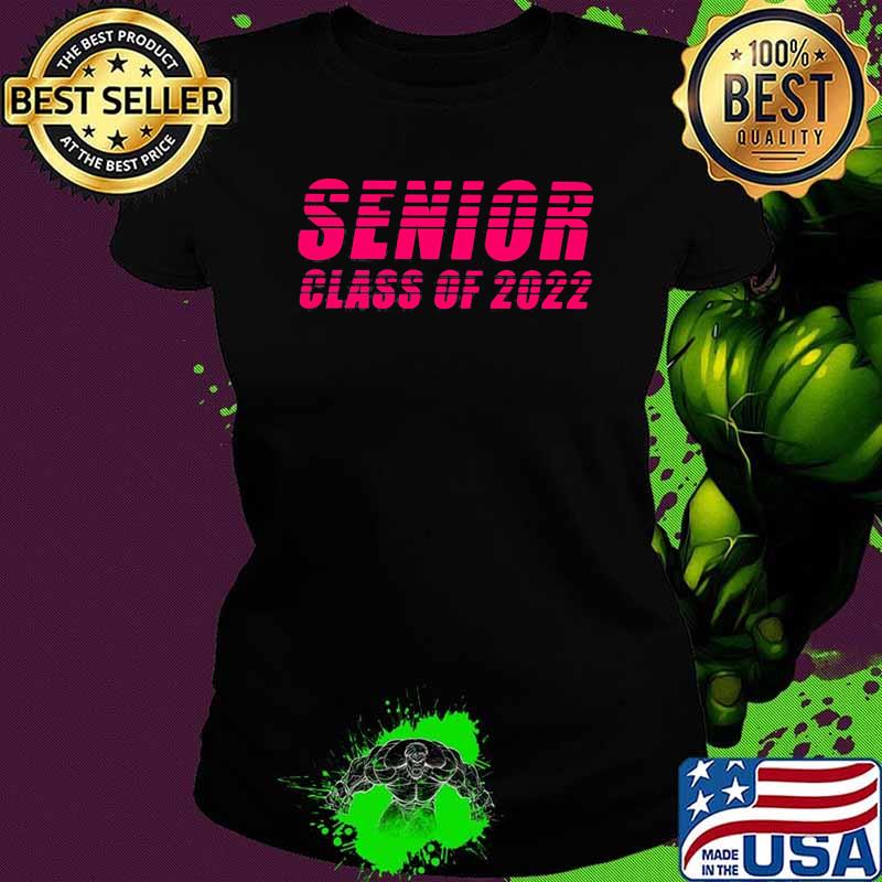 Senior Class of 2022 Ladies tee Senior Class of 2022 Ladies tee