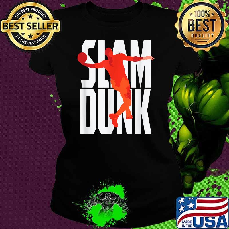 Slam Dunk Basketball Shirt Ladies tee Slam Dunk Basketball Shirt Ladies tee