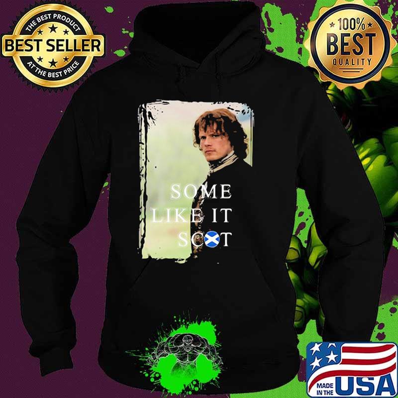 Some Like It Jamie Scot Shirt Hoodie Some Like It Jamie Scot Shirt Hoodie