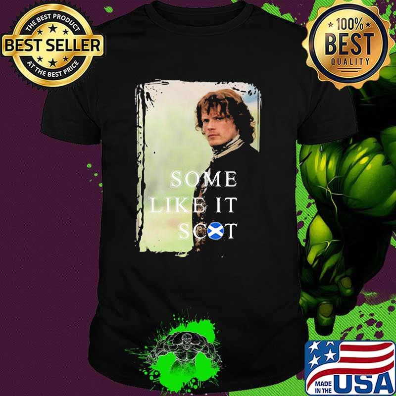 Some Like It Jamie Scot Shirt