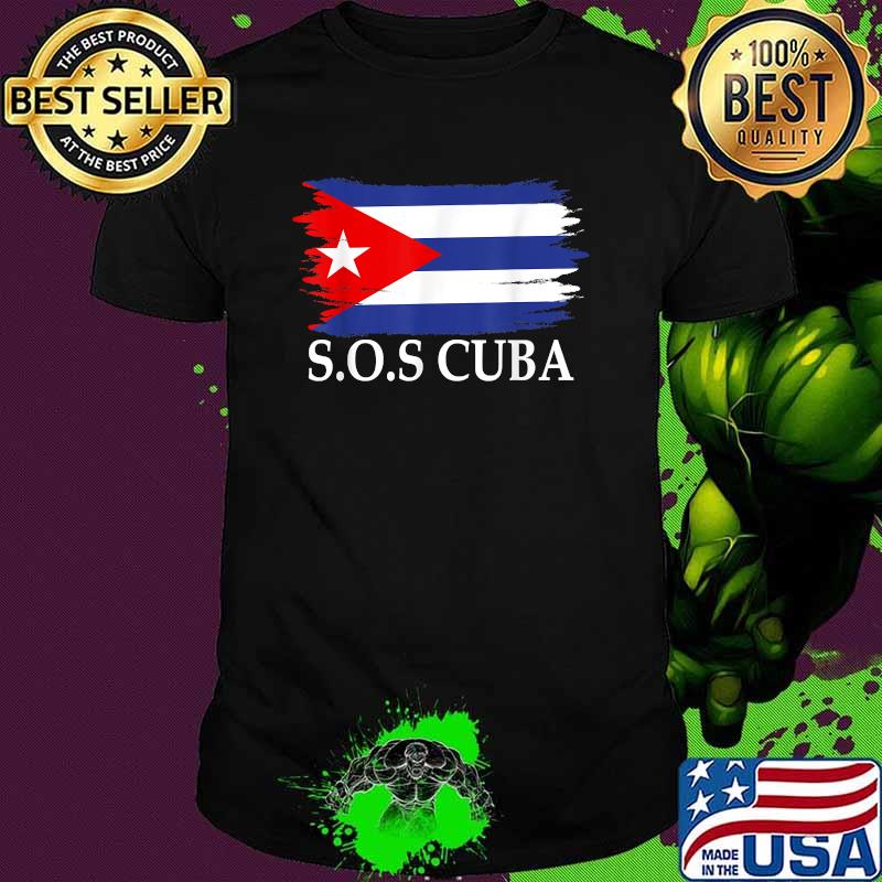 Sos Cuba Cuba Flag Cuban Pride Shirt