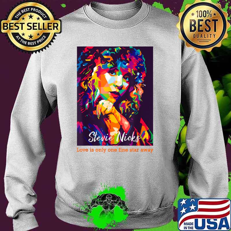 Stevie nicks love is only one fine star away watercolor Sweater Stevie nicks love is only one fine star away watercolor Sweater