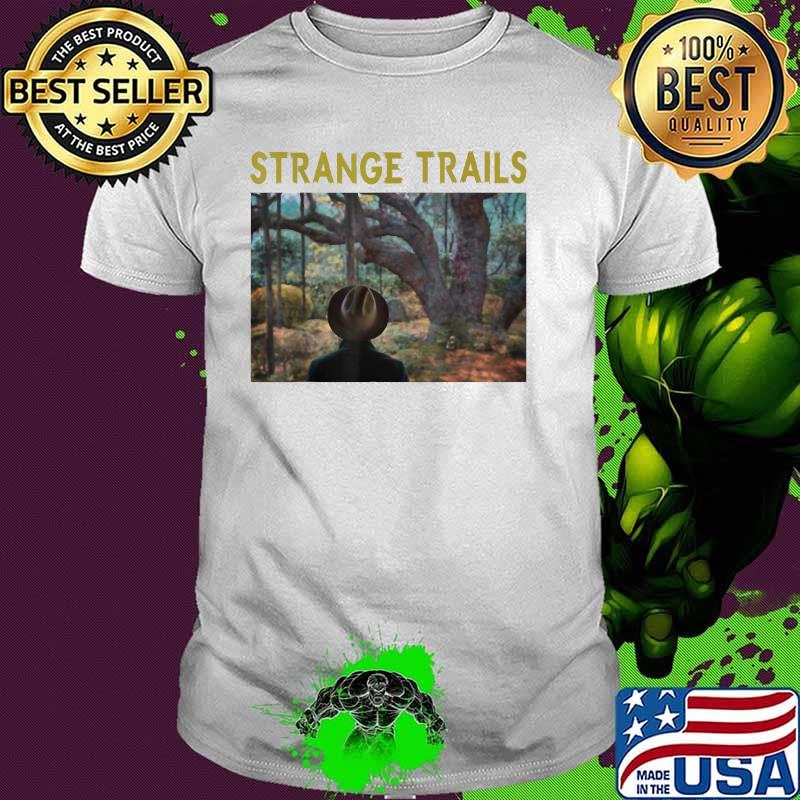 Strange Trails Love Lord Hurons Band Music T-Shirt