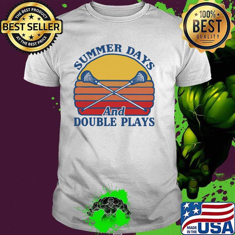 Summer Days And Double Plays Lacrosse Vintage Shirt
