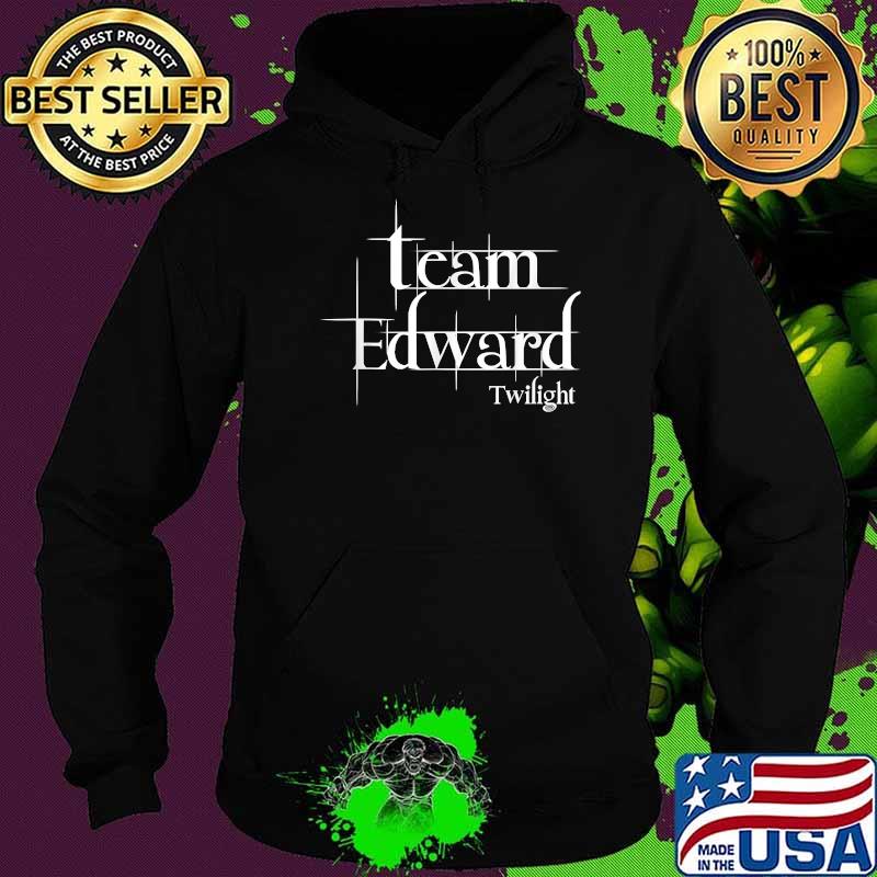 Team Edward Twilight Saga T-Shirt Hoodie Team Edward Twilight Saga T-Shirt Hoodie