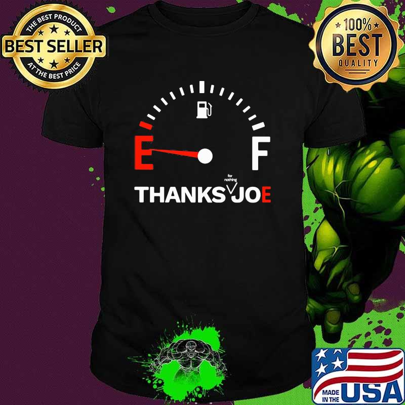 Thank for nothing Joe shirt
