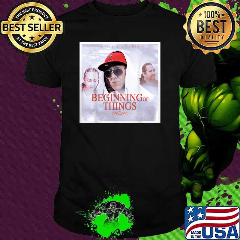 The sog crew Beginning of Things T-Shirt The sog crew Beginning of Things T-Shirt