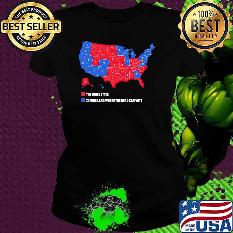 The unite states of america zombieland where the dead can vote maps s Ladies tee The unite states of america zombieland where the dead can vote maps s Ladies tee