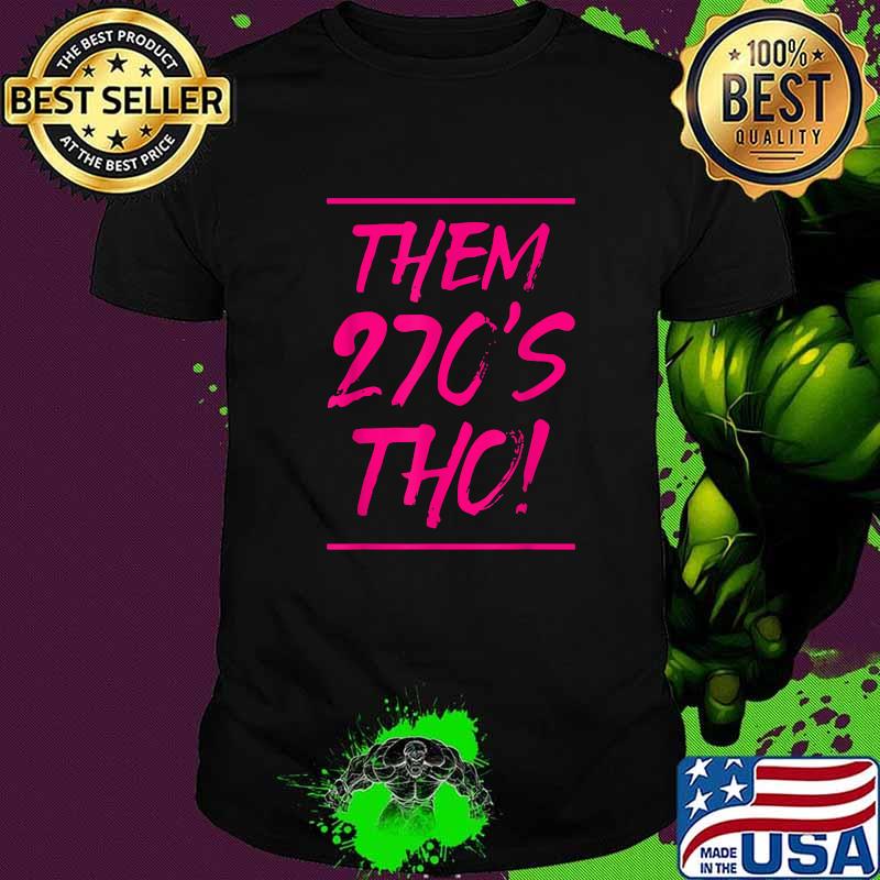 Them 270s Tho Air_Max T-Shirt