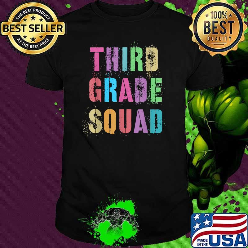 THIRD GRADE SQUAD Shirt