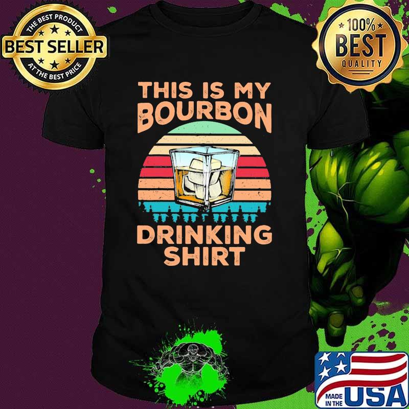 This Is My Bourbon Drinking Shirt Vintage Shirt