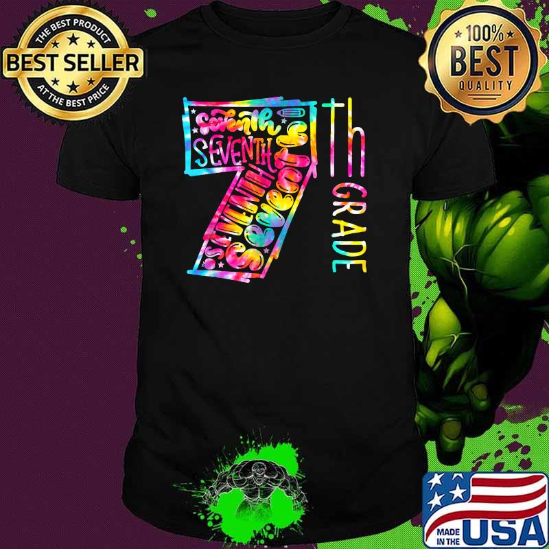 Tie Dye Seventh 7th Grade Student & Teacher Back To School T-Shirt