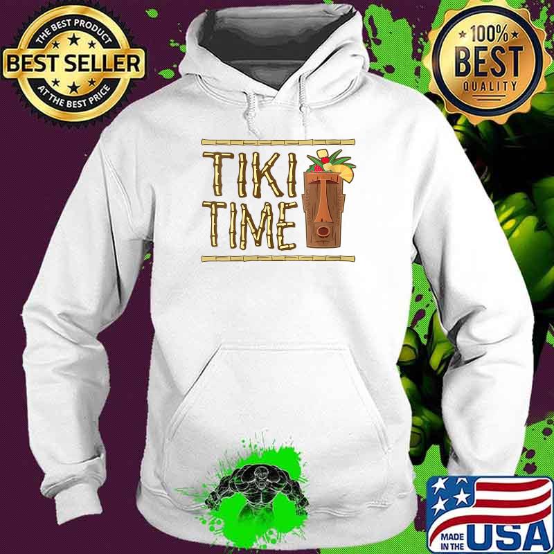 Tiki Time Bar Design T-Shirt Hoodie Tiki Time Bar Design T-Shirt Hoodie