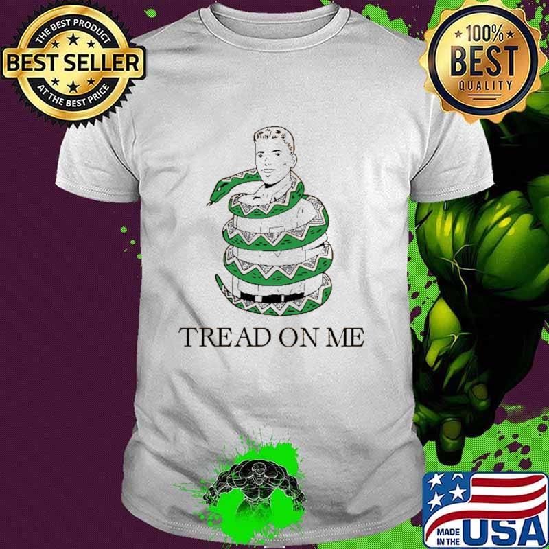 Tread On Me Snack Shirt