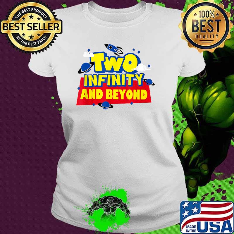 Two Infinity N Beyond 2nd Shirt Ladies tee Two Infinity N Beyond 2nd Shirt Ladies tee