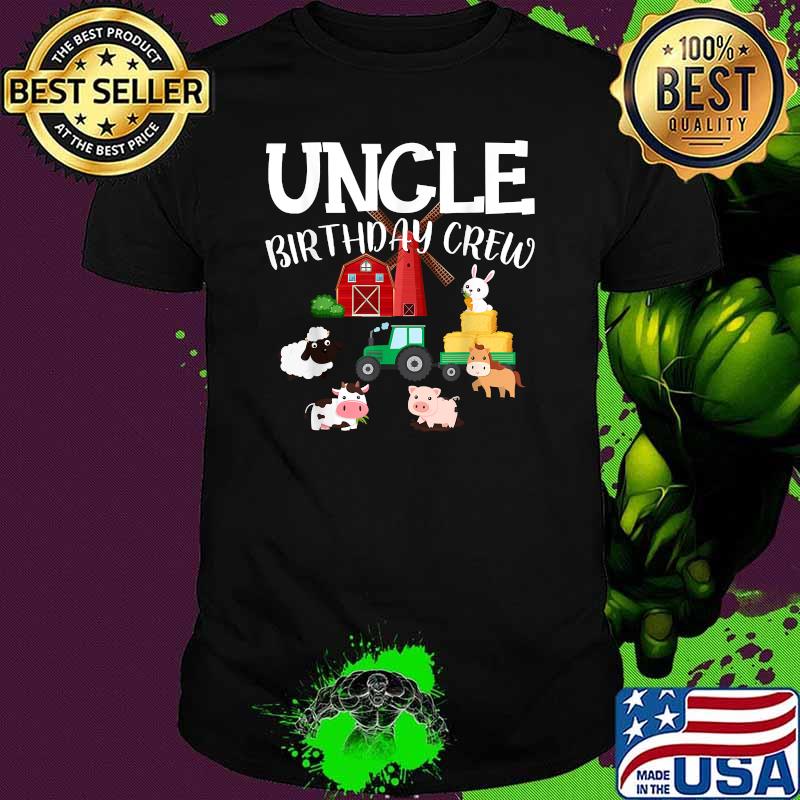 Uncle Birthday Crew Animals Farm Family Shirt