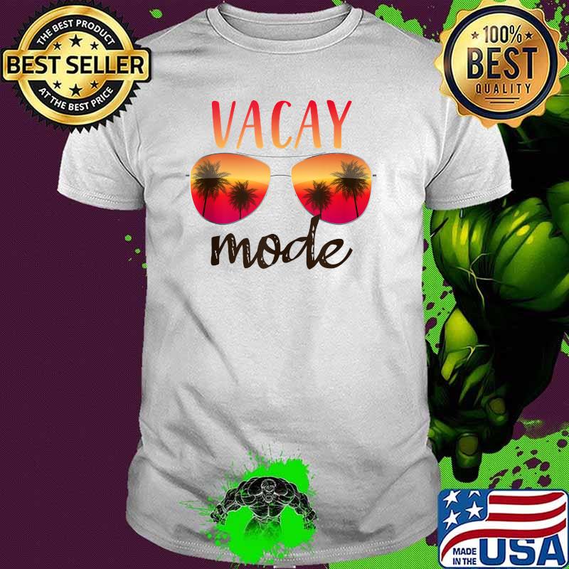Vacay Mode Summer Cruise Getaway Glasses shirt