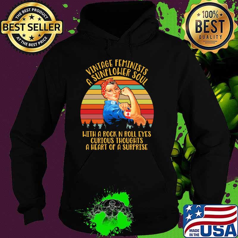 Vintage feminists a sunflower soul with a rock n roll eyes curious a heart strong girl Hoodie Vintage feminists a sunflower soul with a rock n roll eyes curious a heart strong girl Hoodie