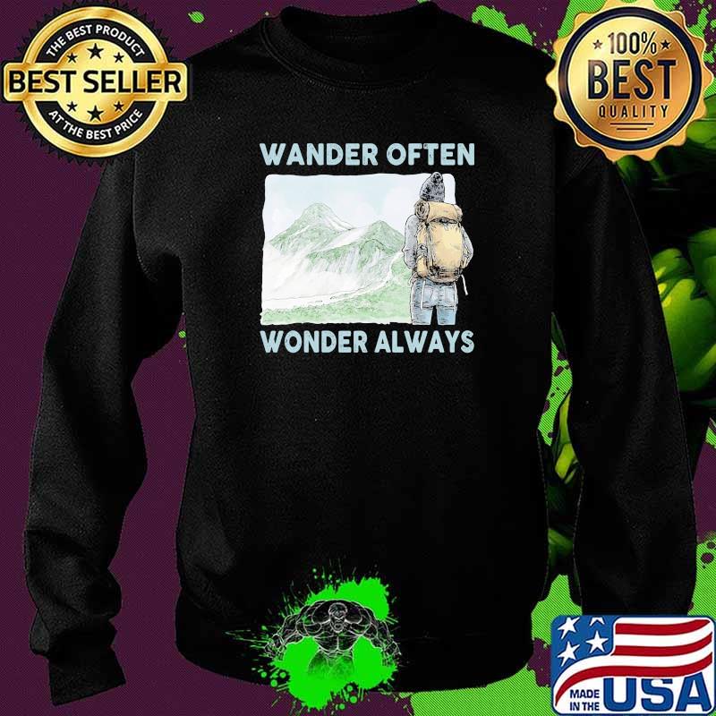 Wander often wonder always hiking Sweater Wander often wonder always hiking Sweater