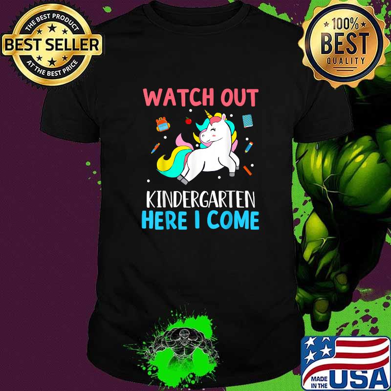 Watch Out Kindergarten Here I Come Unicorn T-Shirt