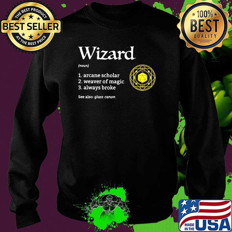 Wizard game arcane scholar weaver of magic always broke glass canon Sweater Wizard game arcane scholar weaver of magic always broke glass canon Sweater