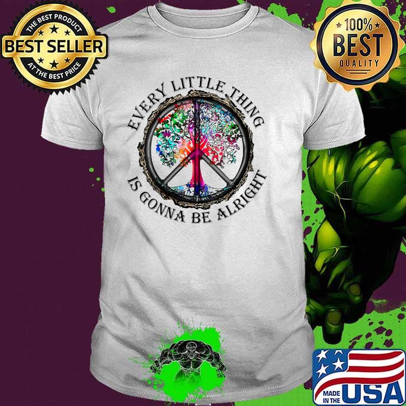 Womens Hippie Girl Every Little Thing Is Gonna Be Alright Peace Shirt