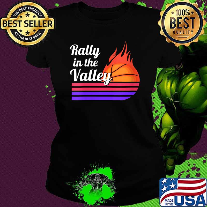 Womens Rally In The Valley Phoenix Flaming Basketball Retro Sunset Shirt Ladies tee Womens Rally In The Valley Phoenix Flaming Basketball Retro Sunset Shirt Ladies tee